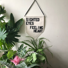 Load image into Gallery viewer, sighted eyes feeling heart by rayo & honey