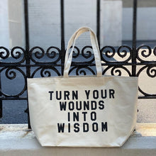 Load image into Gallery viewer, turn your wounds into wisdom tote by rayo & honey