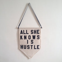 Load image into Gallery viewer, all she knows is hustle by rayo &amp; honey
