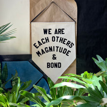 Load image into Gallery viewer, we are each others magnitude &amp; bond

