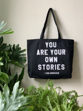 Load image into Gallery viewer, you are your own stories black tote by rayo &amp; honey
