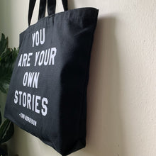 Load image into Gallery viewer, you are your own stories black tote by rayo &amp; honey
